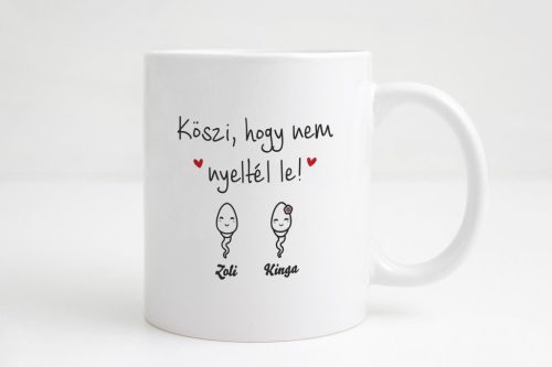 Köszi, hogy nem nyeltél le bögre