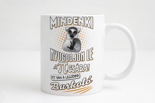 Mindenki nyugodjon le, burkoló! lemur bögre