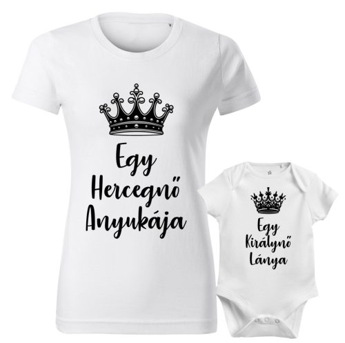 Egy hercegnő anyukája - Egy királynő lánya női póló body páros