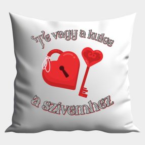 Te vagy a kulcs a szívemhez párna