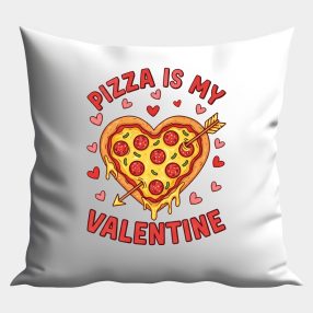 Pizza is my Valentine (1) párna