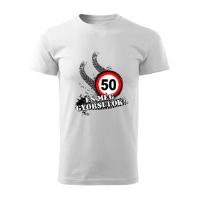 50 és még gyorsulok férfi póló