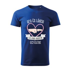 Apa és lánya, legjobb barátok egy életre férfi póló