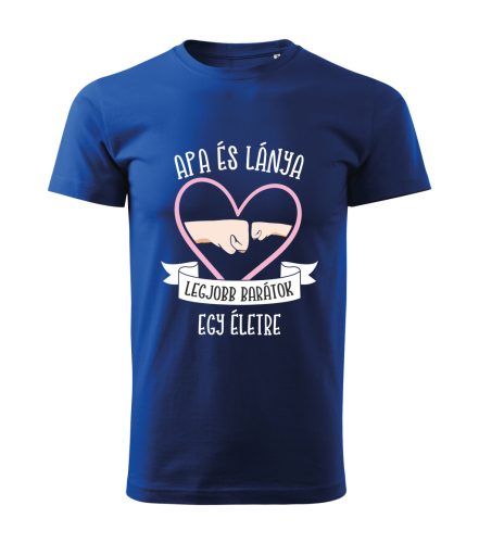 Apa és lánya, legjobb barátok egy életre póló