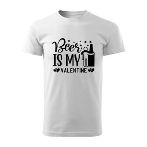 Beer is my Valentine (1) férfi póló