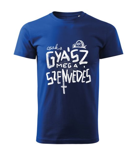 Csak a gyász meg a szenvedés férfi póló