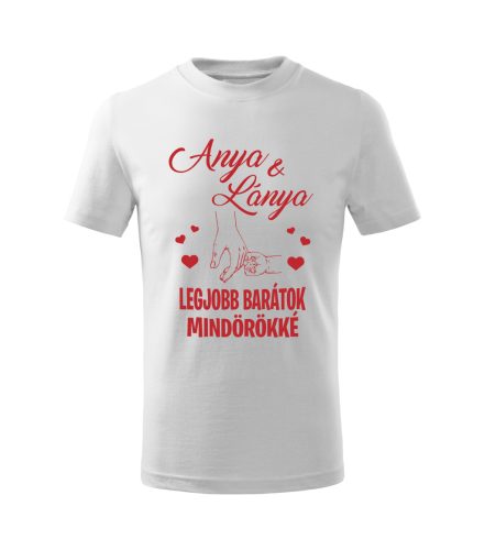 Anya és lánya, legjobb barátok mindörökké mintájú gyerek póló
