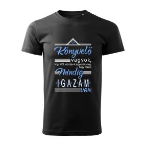   Könyvelő vagyok, hogy időt spóróljunk, jegyezzük meg, mindig igazam van! férfi póló