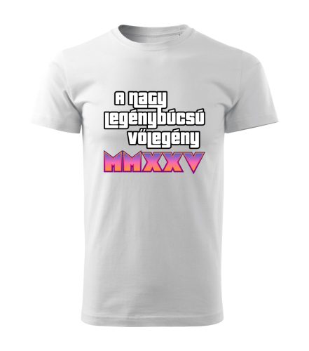 A Nagy Legénybúcsú – Vőlegény MMXXV férfi póló