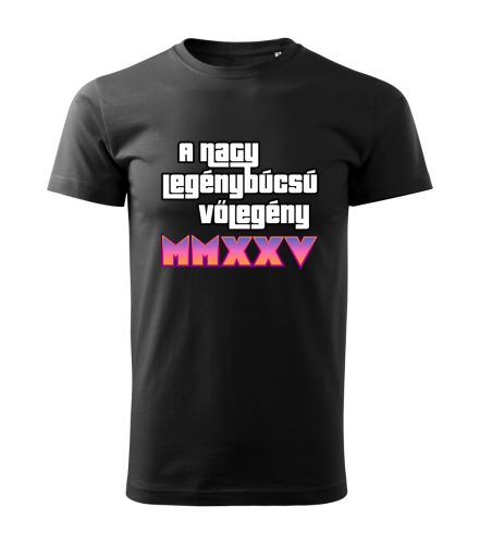 A Nagy Legénybúcsú – Vőlegény MMXXV férfi póló