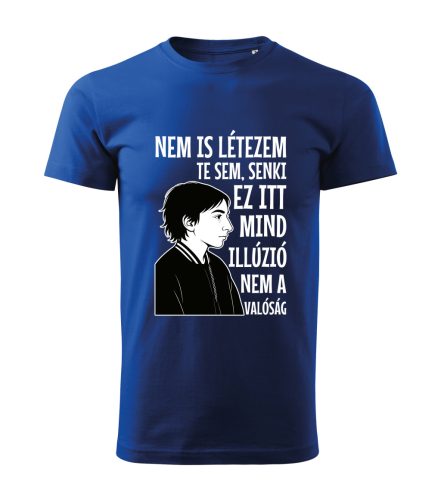 Nem is létezem férfi póló