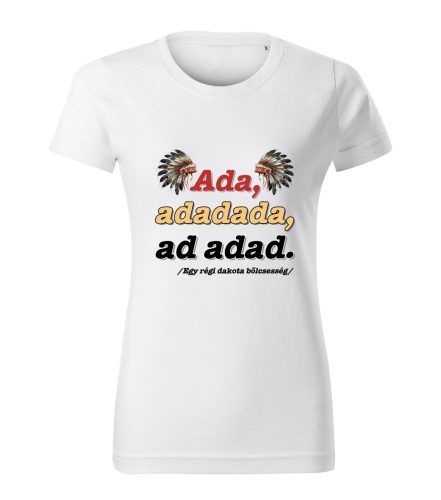 Ada, adadada, ad adad Dakota női póló