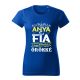ANYA és FIA – legjobb barátok ÖRÖKKÉ női póló