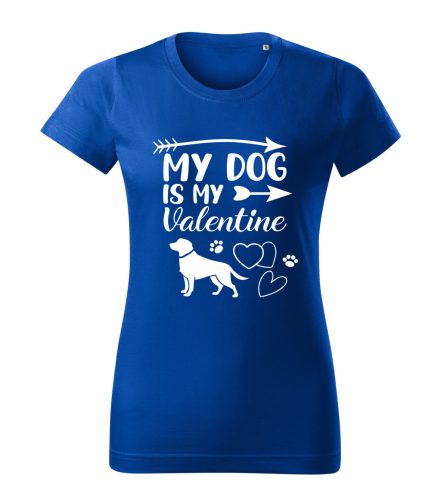 My Dog is My Valentine (1) női póló