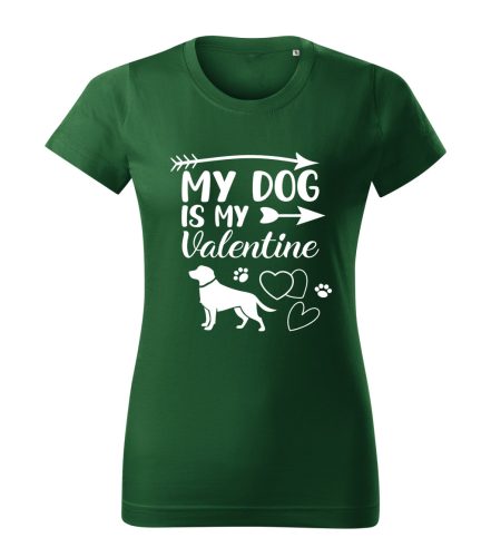 My Dog is My Valentine (1) női póló