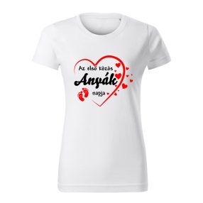  Az első közös Anyák napja női póló (lányos változat)