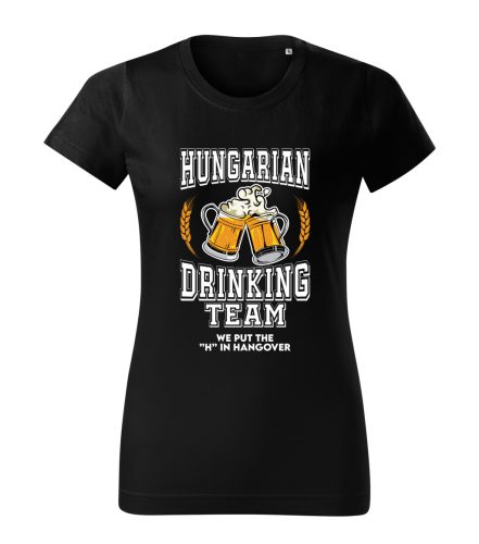 Hungarian Drinking Team - We put the H in HANGOVER női póló