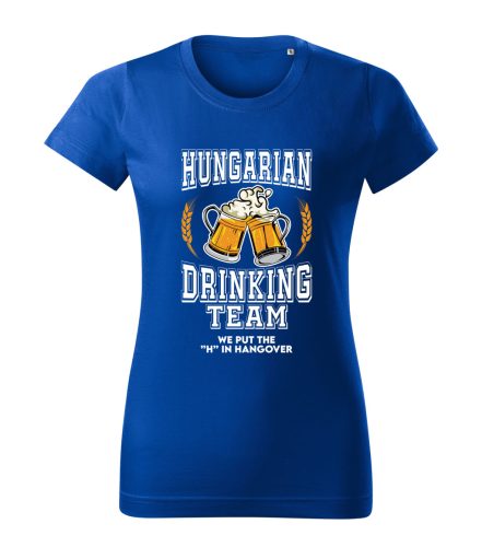 Hungarian Drinking Team - We put the H in HANGOVER női póló