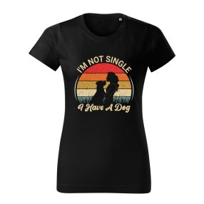 I’m not single, I have a dog női póló