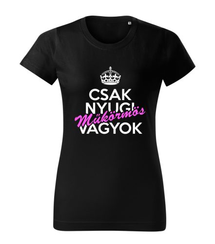 Csak nyugi, műkörmös vagyok női póló