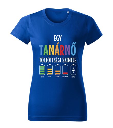 Egy tanárnő töltöttségi szintje női póló