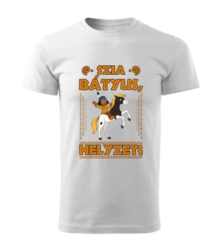 Szia Bátyus! Helyzet? férfi póló